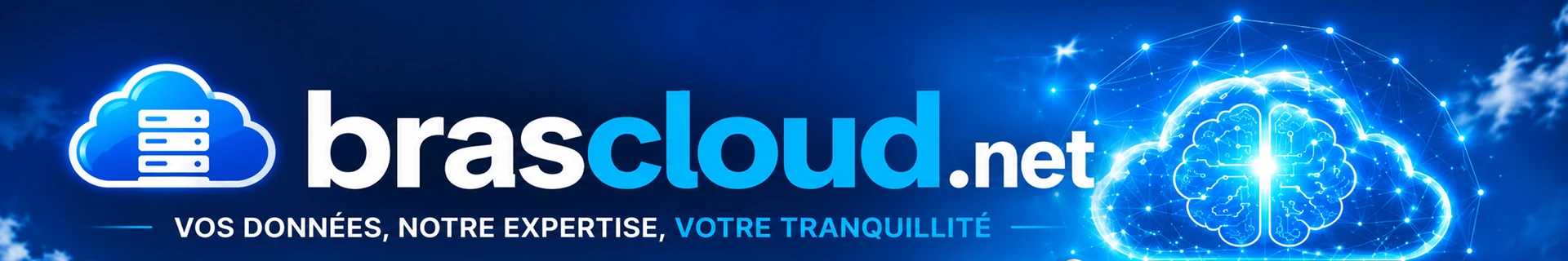 brascloud.net — Vos données, notre expertise, votre tranquillité